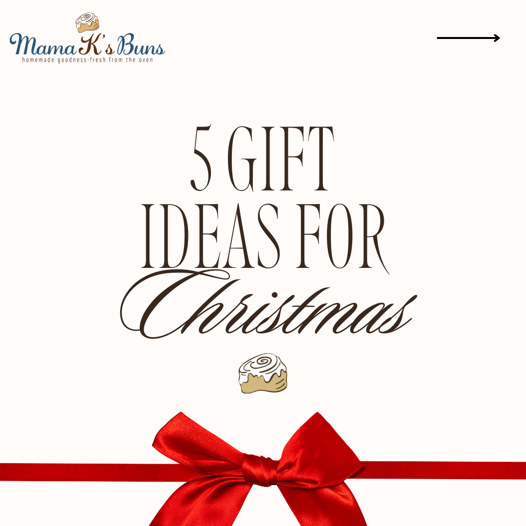 Mama K’s Buns Christmas Gift Guide